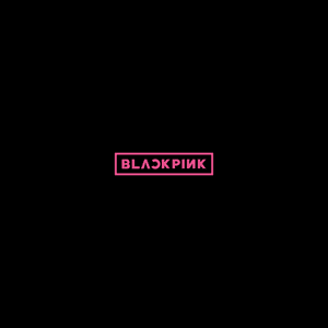 WHISTLE (Japanese Version) - BLACKPINK