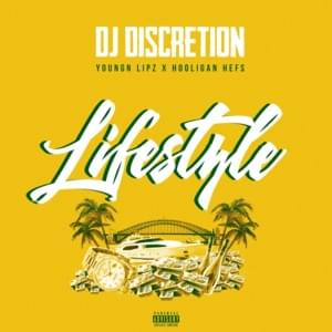 Lifestyle - DJ Discretion (Ft. Hooligan Hefs & Youngn Lipz)