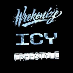 Icy (Freestyle) - Wrekonize