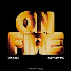 ON FIRE  (paid in full) - Emis Killa (Ft. Sfera Ebbasta)