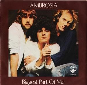 Biggest Part of Me - Ambrosia