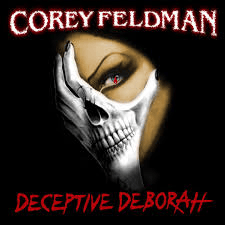 Deceptive Deborah - Corey Feldman