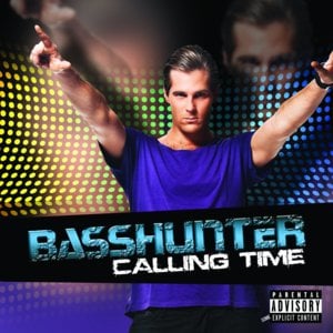 Calling Time - Basshunter