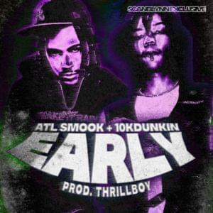 Early - 10KDunkin & ATL Smook