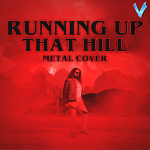 Running up That Hill (Metal Version) - Little V.