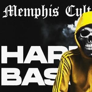 Hardbass - Memphis Cult