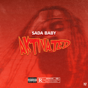 Aktivated - Sada Baby