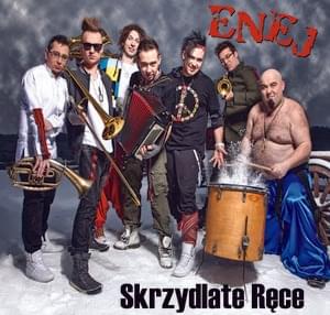 Skrzydlate Ręce - Enej