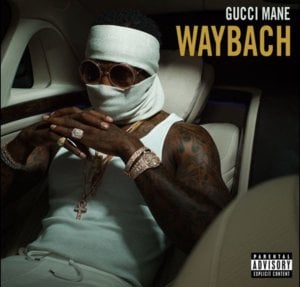 Waybach - Gucci Mane