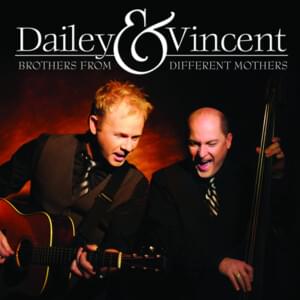 You Oughta Be Here With Me - Dailey & Vincent