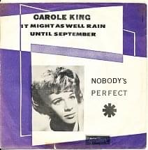 It Might as Well Rain Until September - Carole King