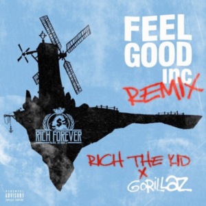 Feel Good Inc. (Rich the Kid Remix) - Gorillaz (Ft. De La Soul & Rich The Kid)