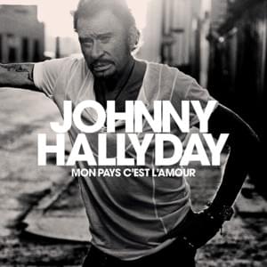 Mon pays, c’est l’amour - Johnny Hallyday