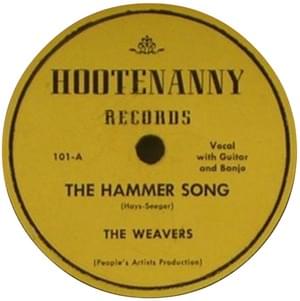 The Hammer Song - The Weavers