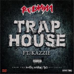 Trap House - Redman (Ft. Kazzie Stoner)