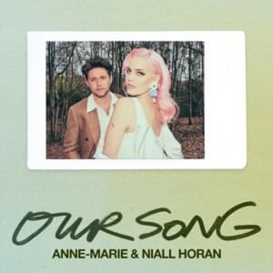 Anne-Marie & Niall Horan - Our Song (Türkçe Çeviri) - Lyrxo Türkçe Çeviri