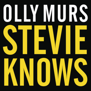 Stevie Knows - Olly Murs