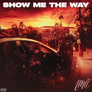 Show Me The Way - 1MILL