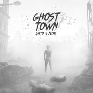 Ghost Town - LAYTO & Neoni