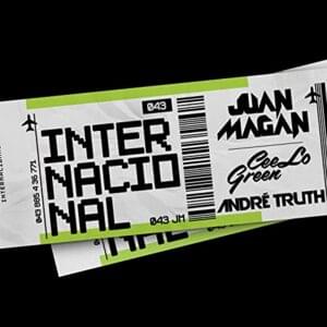 Internacional - Juan Magán (Ft. André Truth & CeeLo Green)