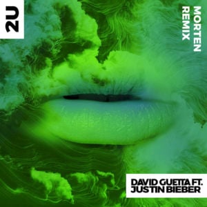 2U (MORTEN Remix) - David Guetta (Ft. Justin Bieber)