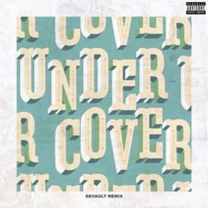 Undercover (Devault Remix) - Kehlani