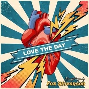 Love The Day - Fox Stevenson