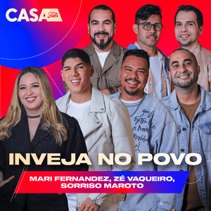 Inveja No Povo (Ao Vivo No Casa Filtr) - Mari Fernandez, Zé Vaqueiro & Sorriso Maroto