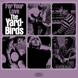 For Your Love - The Yardbirds