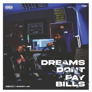 Dreams Dont Pay Bills - YoungstaCPT & Shaney Jay