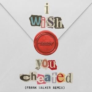 I wish you cheated (Frank Walker Remix) - Alexander Stewart (Ft. Frank Walker)