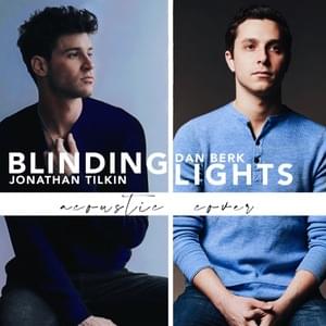 Blinding Lights (Acoustic) - Dan Berk & Jonathan Tilkin