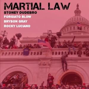 Martial Law - Stoney Dudebro, Bryson Gray, & Rocky Luciano (Ft. Forgiato Blow)