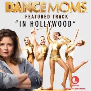 In Hollywood (From ”Dance Moms”) - 21st Century Girl