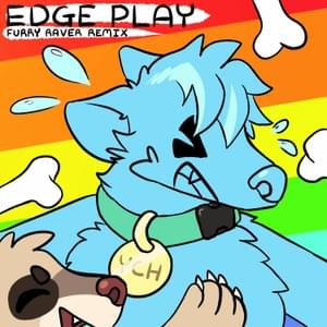 EDGE PLAY - theSpackter Remix - Pent Up Pup (Ft. TheSpackster)