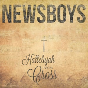 I Surrender All (2014) - Newsboys