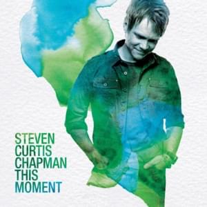 Yours - Steven Curtis Chapman