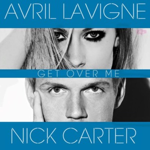 Get Over Me - Nick Carter (Ft. Avril Lavigne)