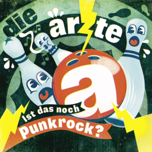 Ist das noch Punkrock? - Die Ärzte