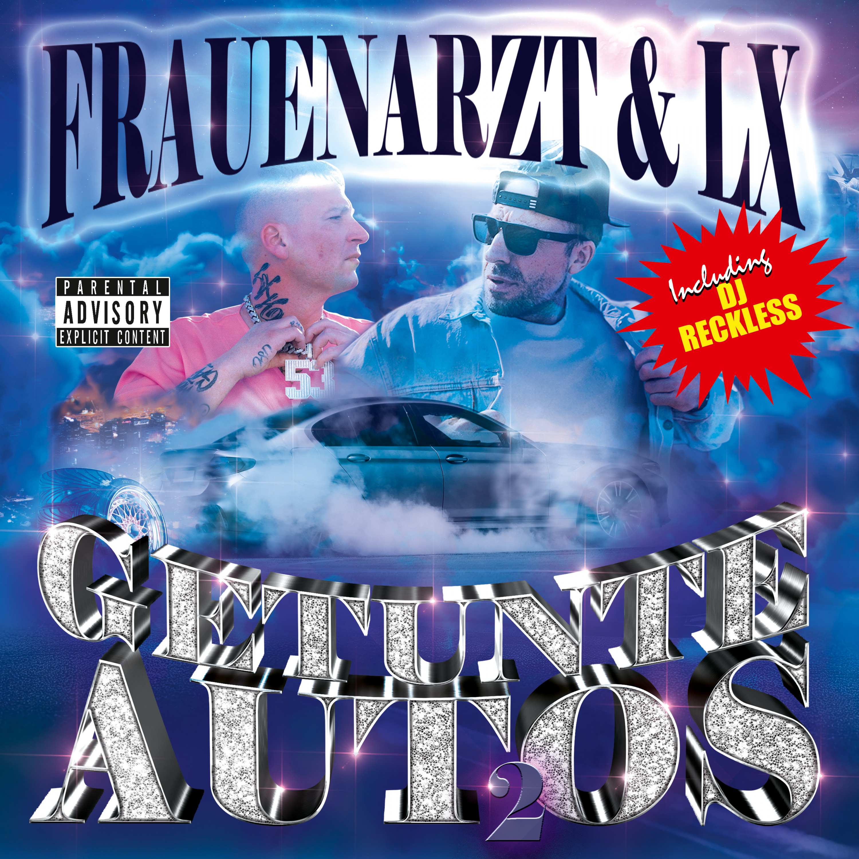 Getunte Autos 2 - Frauenarzt, LX & DJ Reckless