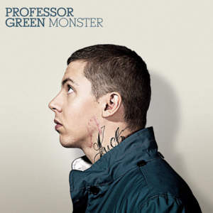 Monster - Professor Green (Ft. Example)