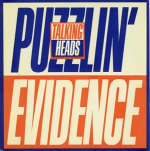 Puzzling Evidence - Talking Heads