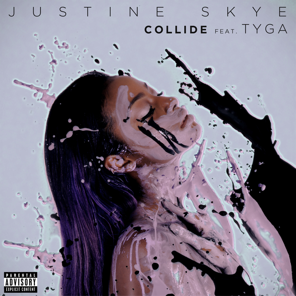 Collide - Justine Skye (Ft. Tyga)