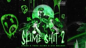 Slime Shit 2 - Lindo X Thug Slime X Gio Melody