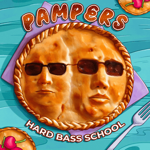 Pampers - Hard Bass School