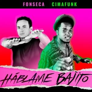 Háblame Bajito - Fonseca & Cimafunk