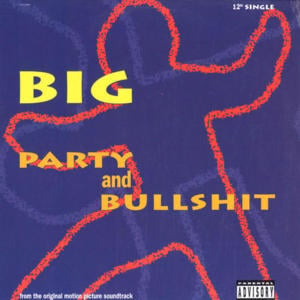 Party and Bullshit - The Notorious B.I.G.