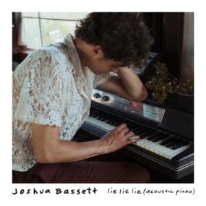 Lie Lie Lie (Acoustic Piano) - Joshua Bassett