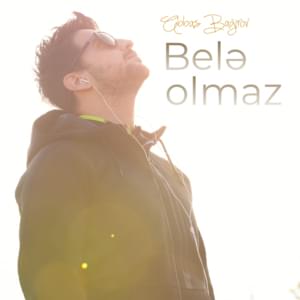 Belə Olmaz - Abbas Bağırov