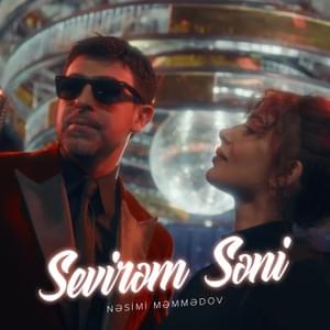 Sevirəm Səni - Nəsimi Məmmədov